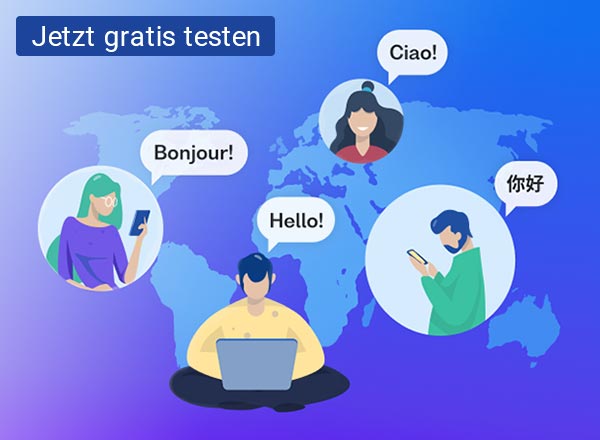 Eine gezeichnete Person sitzt im Schneidersitz mit dem Laptop. Um die Person herum befindet sich in Kreisen drei weitere Personen mit einem Smartphone in der Hand. Jede Person hat eine Sprechblase und in diesen Steht das Wort "Hallo" in unterschiedlichen Sprachen. Der Hintergrund ist blau und lila und zeigt in den Farben auch eine Weltkarte.