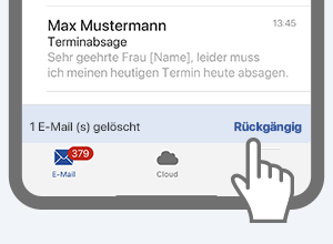 Auch das Löschen von E-Mails können Sie über die Rückgängig-Aktion stoppen.