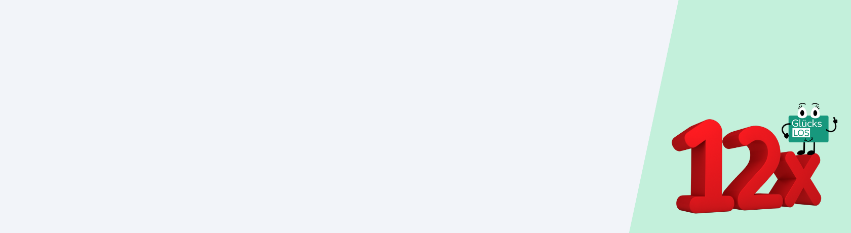 Rote Zahl '12x' mit kleinem grünen Comic-Glücks-Los mit Augen und Armen rechts oben