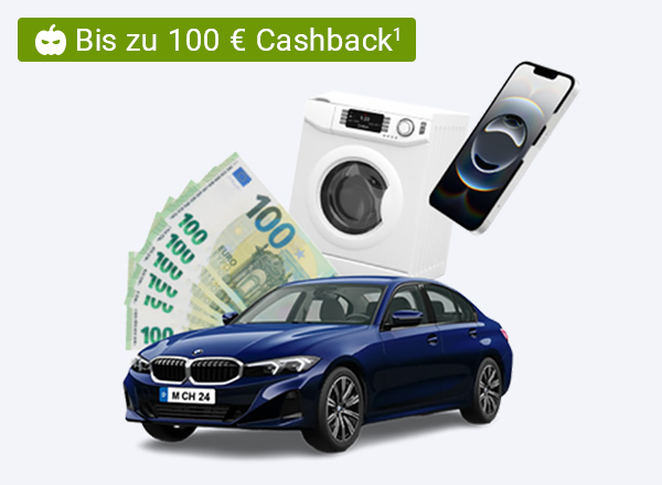 Auf dem Foto sind Bargeld, eine Waschmaschine, ein Handy, ein Auto und der Text: „Bis zu 100 € Cashback!“