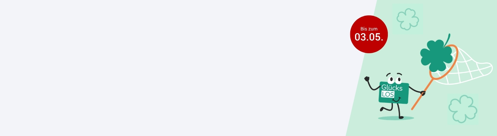 Ein gezeichnetes „Glücks‑Los“ fängt mit einem Kescher ein vierblättriges Kleeblatt; oben steht „+ Gratis‑Los¹“ und das Aktion‑Mensch‑Logo.