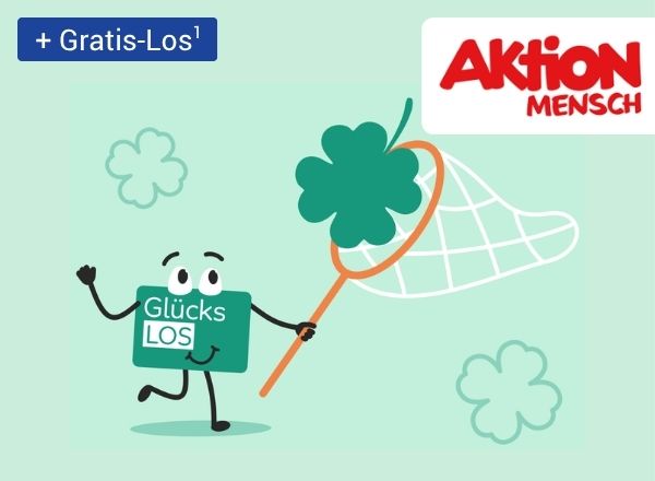 Ein gezeichnetes „Glücks‑Los“ fängt mit einem Kescher ein vierblättriges Kleeblatt; oben steht „+ Gratis‑Los¹“ und das Aktion‑Mensch‑Logo.
