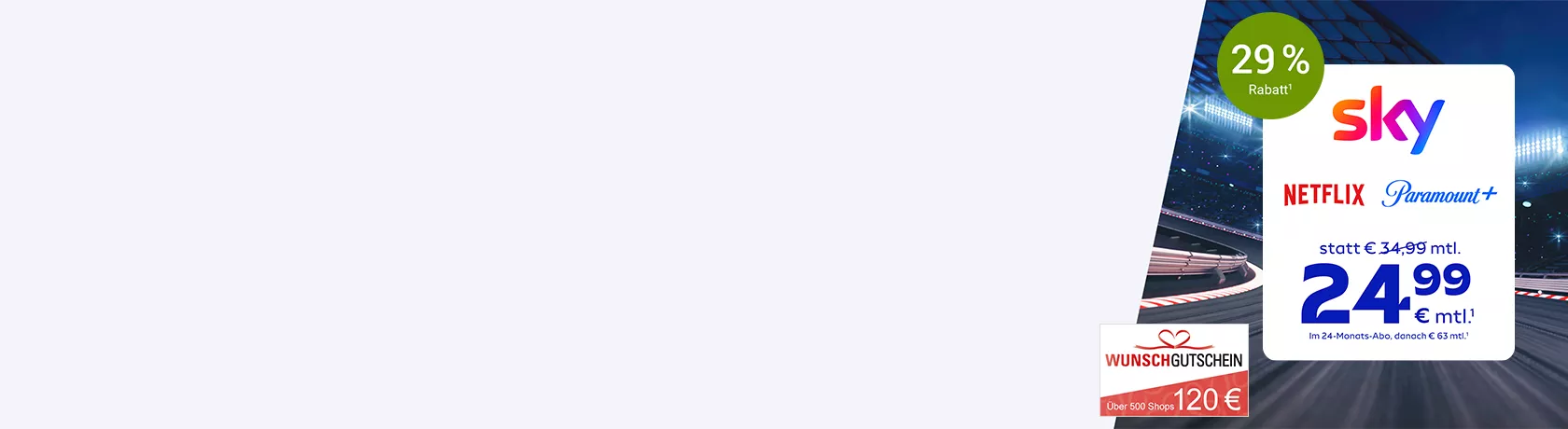 Sky Angebot mit Netflix und Paramount+ für 24,99 € mtl.  sowie einem 120-Euro-Wunschgutschein