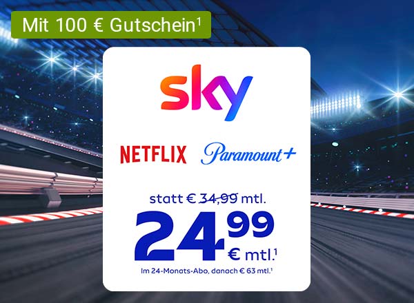 Sky Angebot mit Netflix und Paramount+ für 24,99 € mtl.  sowie einem 100-Euro-Wunschgutschein