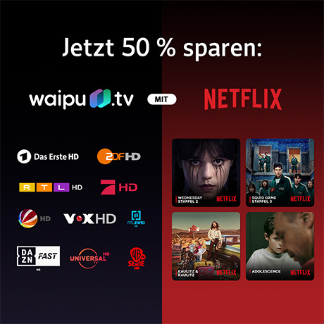 waipu.tv mit Netflix: 50 % Rabatt!