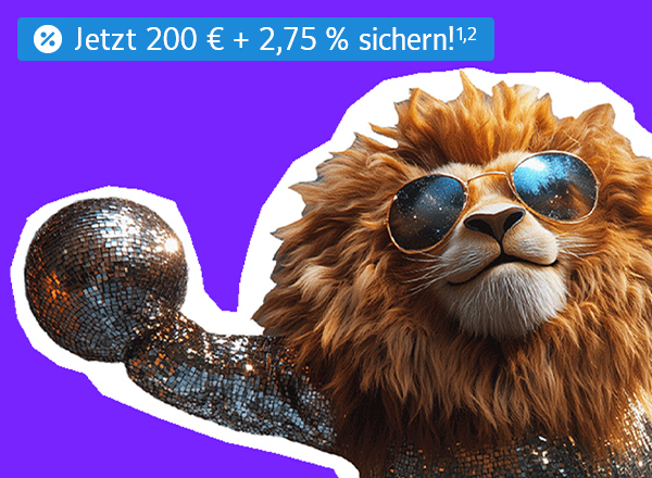 Löwe mit Sonnenbrille mit einem Pajetten Jumpsuit, daneben grüner Sprechblasen-Button mit Text 'Jetzt 200 € + 2,75 % sichern!