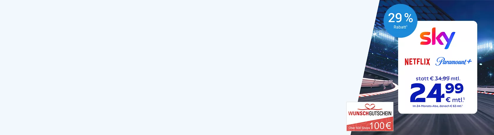 Sky Angebot mit Netflix und Paramount+ für 24,99 € mtl.  sowie einem 100-Euro-Wunschgutschein