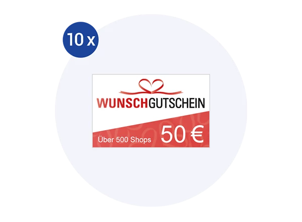 Zehn Mal einen Wunschgutschein über jeweils 50 €